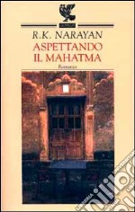 Aspettando il Mahatma libro