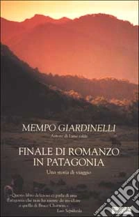 Finale di romanzo in Patagonia libro