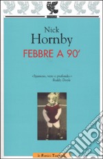 Febbre a 90° libro