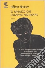 Il ragazzo che sognava Kim Novak libro