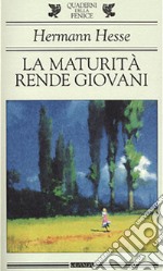 La maturità rende giovani libro