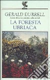 La foresta ubriaca libro