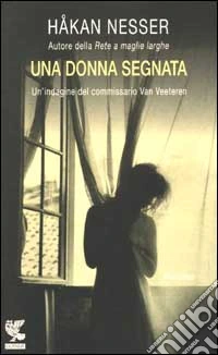 Una donna segnata