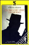 L'uomo che visse un giorno libro di Nesser Håkan