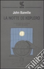 La notte di Keplero libro