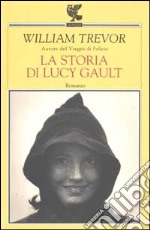 La storia di Lucy Gault libro