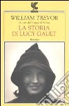 La storia di Lucy Gault libro