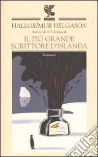 Il più grande scrittore d'Islanda libro