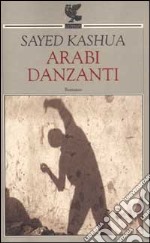 Arabi danzanti libro