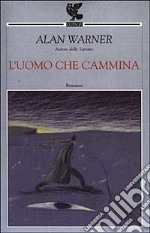 L'uomo che cammina