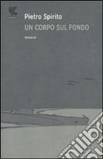 Un corpo sul fondo libro