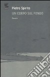 Un corpo sul fondo libro