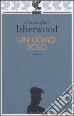 Un uomo solo libro