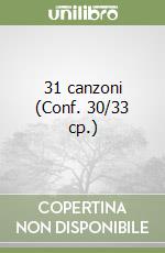 31 canzoni (Conf. 30/33 cp.) libro