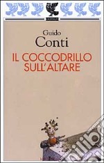 Il coccodrillo sull'altare libro