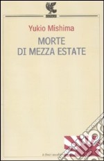 Morte di mezza estate e altri racconti libro