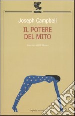 Il potere del mito. Intervista di Bill Moyers