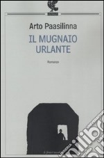 Il mugnaio urlante