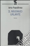 Il mugnaio urlante libro