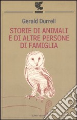 Storie di animali e di altre persone di famiglia