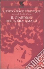 Il giardino della mia amata libro