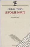 Le foglie morte. Testo francese a fronte libro