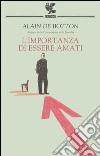 L'importanza di essere amati libro di Botton Alain de