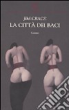 La città dei baci libro