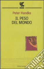 Il peso del mondo libro