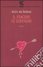 Il piacere di soffrire libro