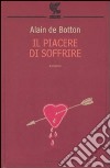 Il piacere di soffrire libro