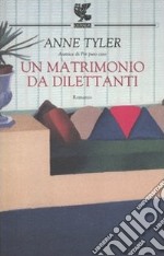 Un matrimonio da dilettanti libro