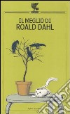 Il meglio di Roald Dahl libro