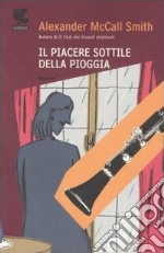 Il piacere sottile della pioggia libro