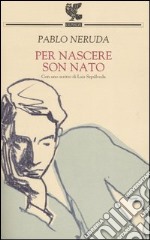 Per nascere son nato libro