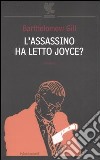 L'assassino ha letto Joyce? libro