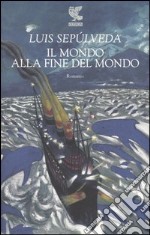 Il mondo alla fine del mondo libro