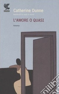 L'amore o quasi