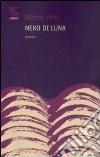 Nero di luna libro