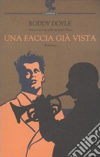 Una faccia già vista libro
