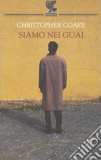 Siamo nei guai