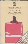 La storia dell'amore libro