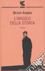 L'angelo della storia libro