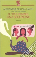 Il tè è sempre una soluzione libro