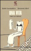 Una vita (Romanzo metafisico) libro