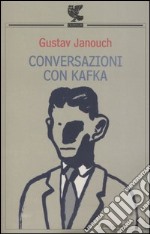 Conversazioni con Kafka libro