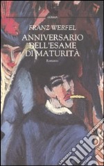 Anniversario dell'esame di maturità libro