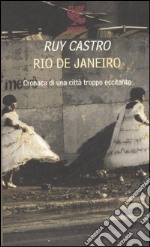 Rio de Janeiro. Cronaca di una città troppo eccitante libro