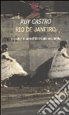 Rio de Janeiro. Cronaca di una città troppo eccitante libro