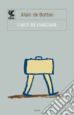 L'Arte di viaggiare libro